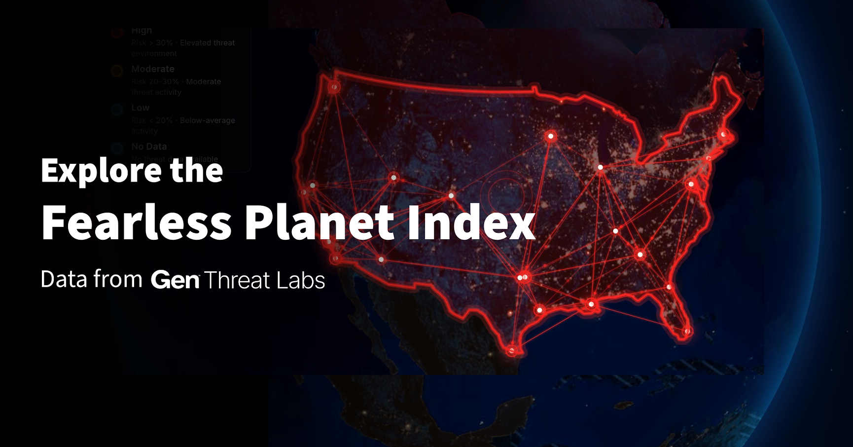 Gen spouští Fearless Planet Index: denní přehled digitálních hrozeb Gen spouští Fearless Planet Index: denní přehled digitálních hrozeb